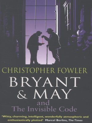 cover image of Bryant & May and the invisible code